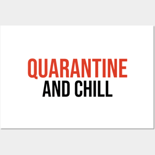 quarantine and chill Posters and Art